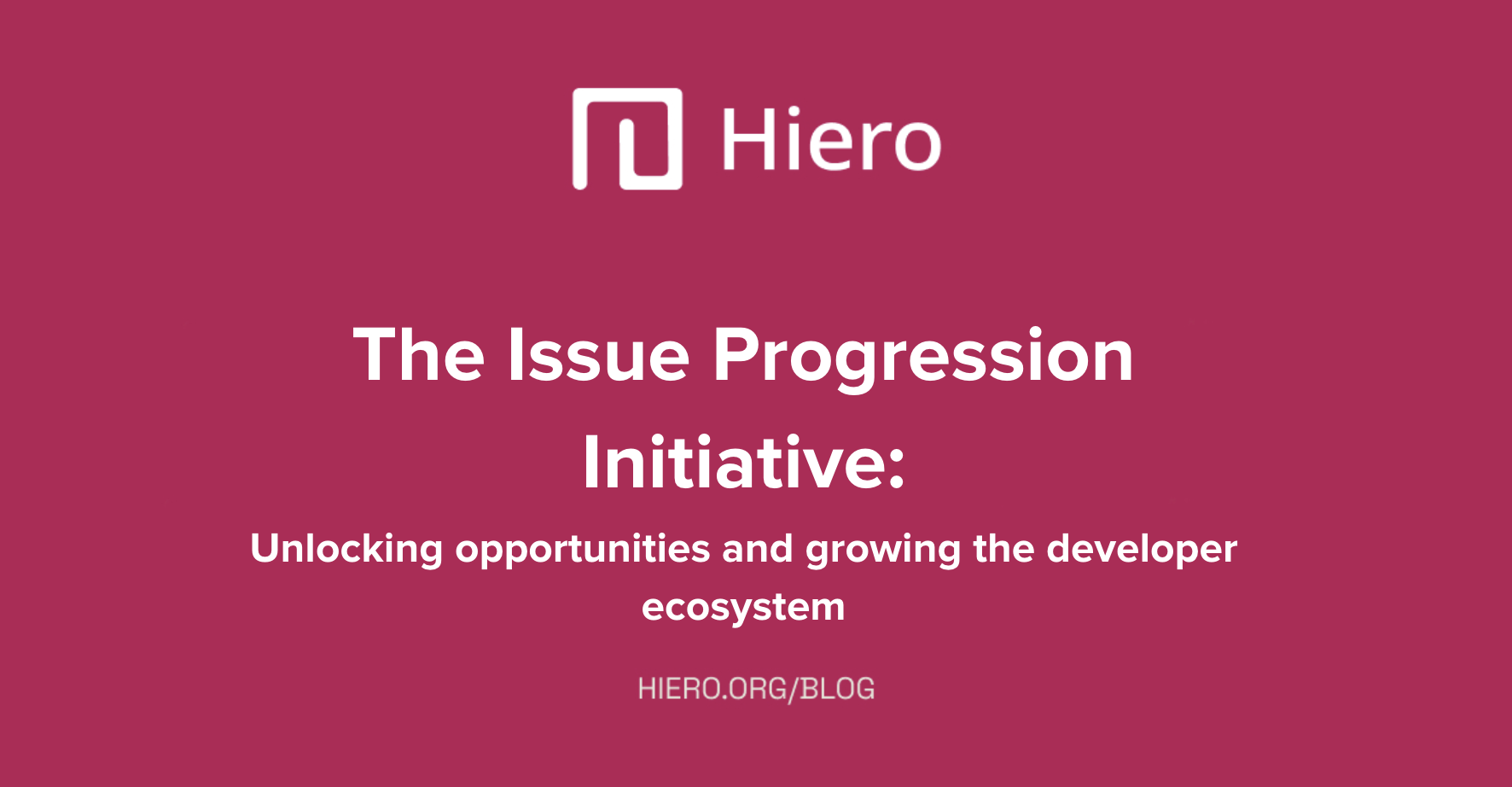 The Issue Progression Initiative at Hiero