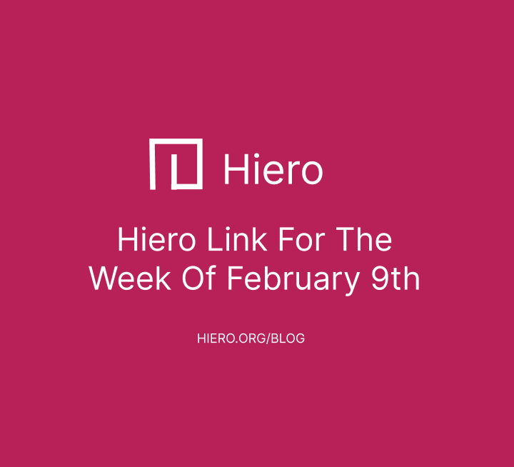 Hiero Links For The Week of February 9th