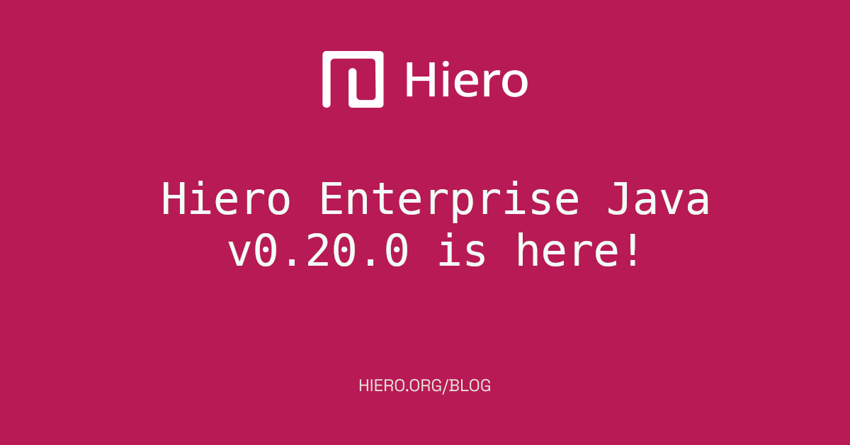 Hiero Enterprise Java – Announcing Release v0.20.0