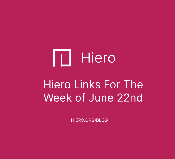 Hiero Links For The Week of June 22nd